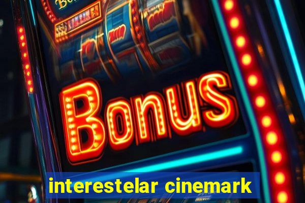 interestelar cinemark